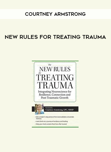 New Rules for Treating Trauma from Courtney Armstrong