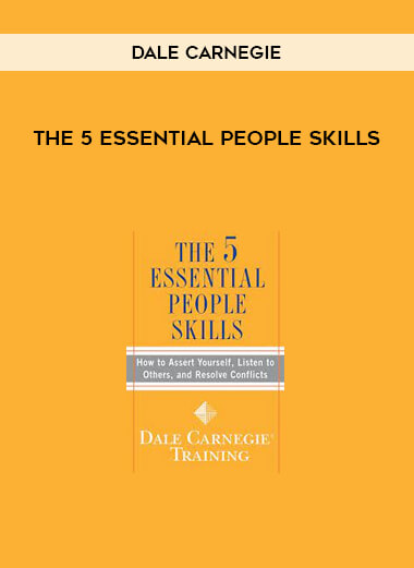 The 5 Essential People Skills by Dale Carnegie