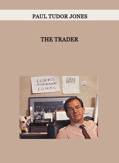 The Trader by Paul Tudor Jones