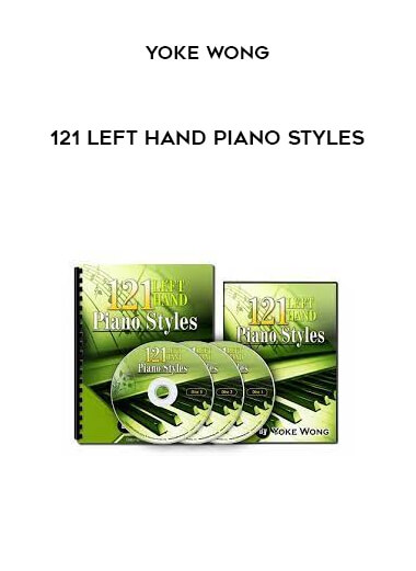 121 Left Hand Piano Styles by Yoke Wong