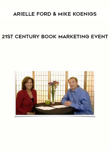 Arielle Ford & Mike Koenigs - 21st Century Book Marketing Event