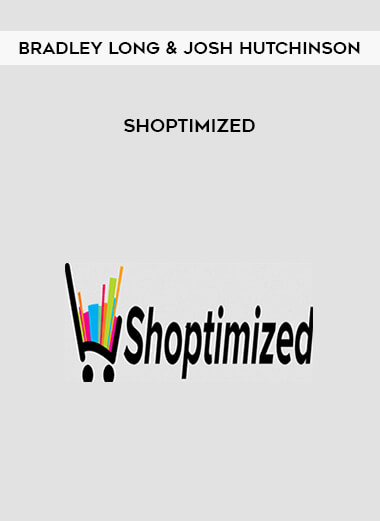 Bradley Long & Josh Hutchinson - Shoptimized