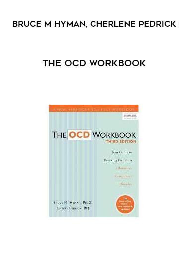 Bruce M Hyman, Cherlene Pedrick - The OCD Workbook