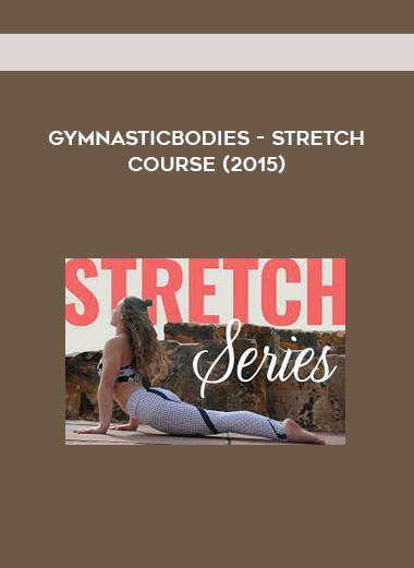 GymnasticBodies - Stretch Course (2015)