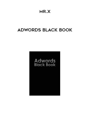 Mr..X - Adwords Black Book