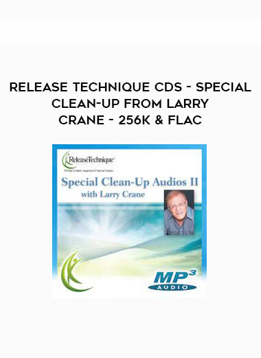 Release Technique CDs - Special Clean-Up from Larry Crane - 256k & FLAC