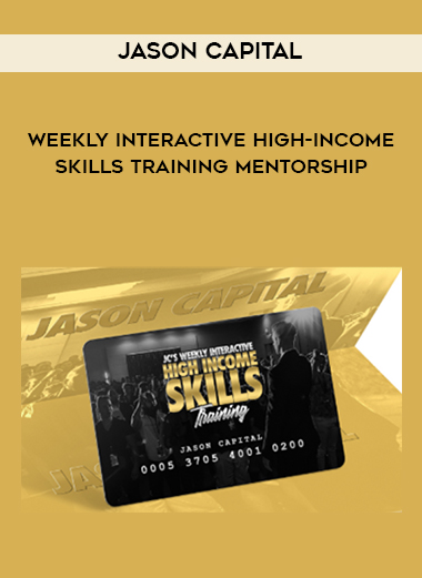 Weekly Interactive High-Income Skills Training Mentorship by Jason Capital