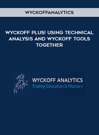 Wyckoffanalytics - Wyckoff Plus! Using Technical Analysis and Wyckoff Tools Together