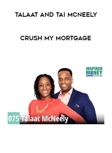 Crush My Mortgage by Talaat and Tai McNeely