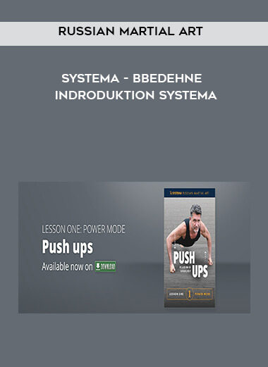 Russian Martial Art - Systema - BBEDEHNE - Indroduktion Systema