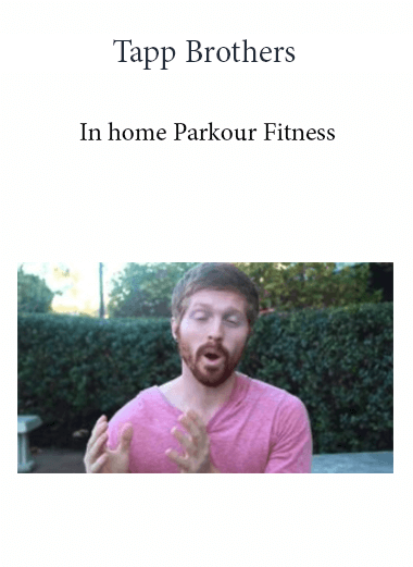 Tapp Brothers - In Home Parkour Fitness