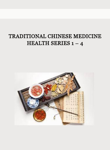 Traditional Chinese Medicine Health Series 1 – 4
