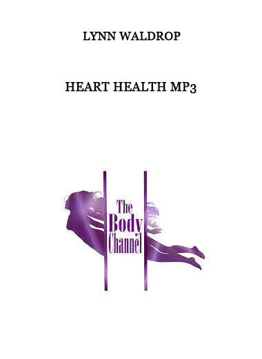 Heart Health MP3 by Lynn Waldrop
