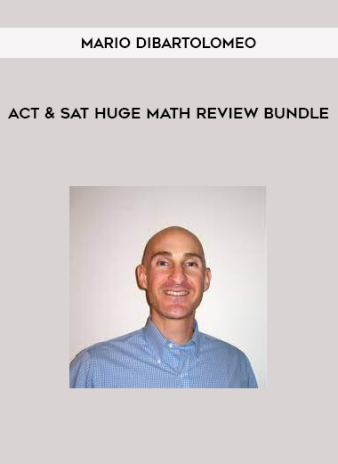 Mario DiBartolomeo - ACT & SAT Huge Math Review Bundle
