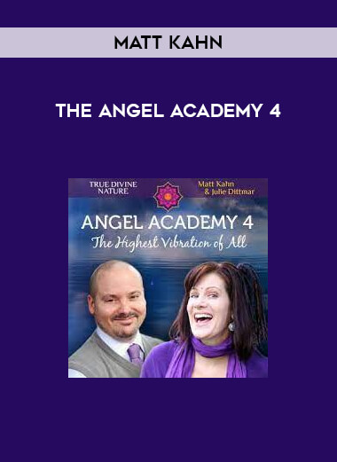 Matt Kahn - The Angel Academy 4