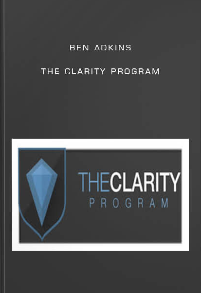 Ben Adkins - The Clarity Program