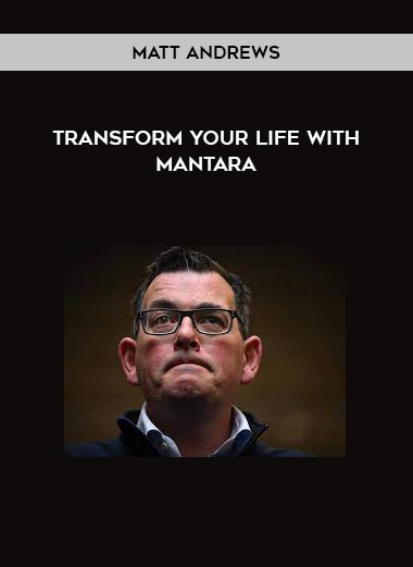 Transform Your Life With ManTarA by Matt Andrews