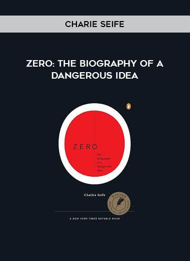 Zero: The Biography of a Dangerous Idea by Charie Seife