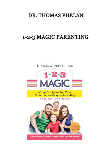1-2-3 Magic Parenting by Dr. Thomas Phelan