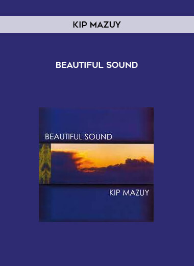 Beautiful Sound by Kip Mazuy