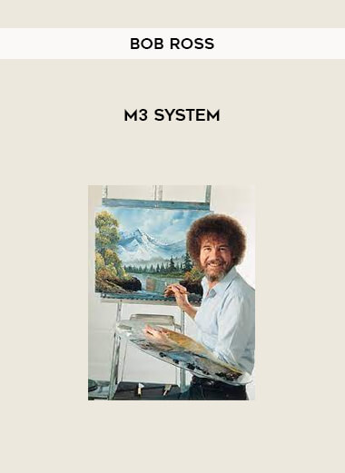 Bob Ross - M3 System