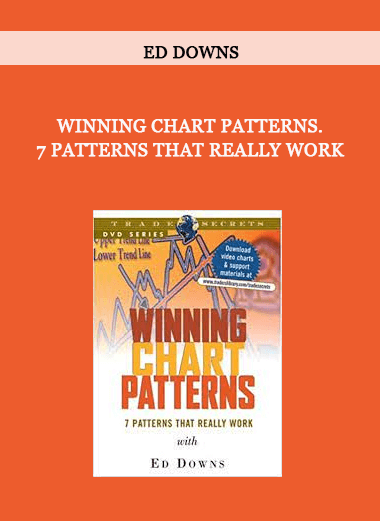 Ed Downs – Winning Chart Patterns. 7 Patterns That Really Work