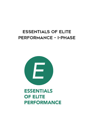Essentials of Elite Performance - I-Phase