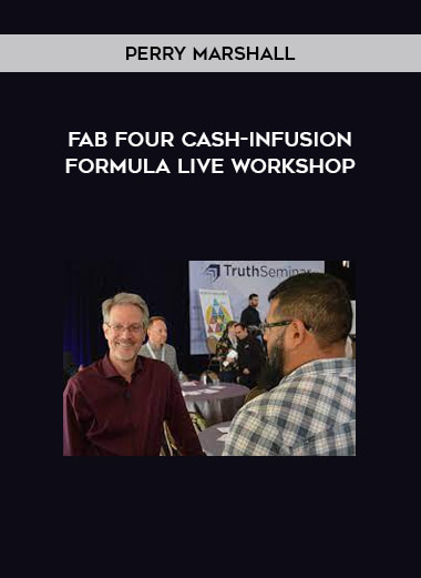 Fab Four Cash-Infusion Formula LIVE Workshop from Perry Marshall