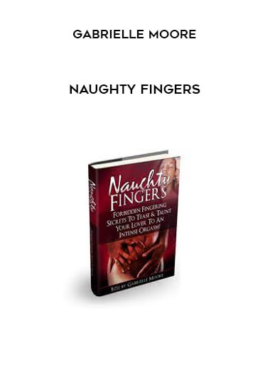 Gabrielle Moore – Naughty Fingers