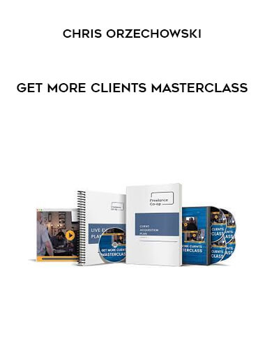 Get More Clients Masterclass by Chris Orzechowski
