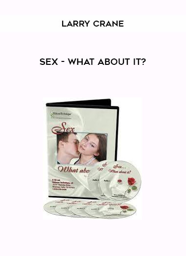 Larry Crane - Sex - What About It?