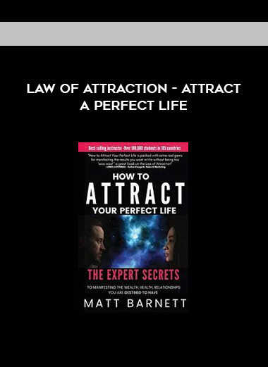 Law of Attraction - Attract a Perfect Life