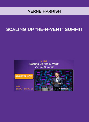 Scaling Up "Re-N-Vent" Summit by Verne Harnish