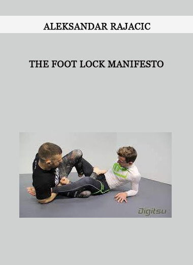 The Foot Lock Manifesto by Aleksandar Rajacic