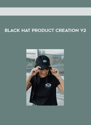 Black Hat Product Creation v2