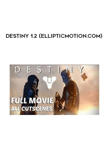 Destiny 1.2 (ellipticmotion.com)