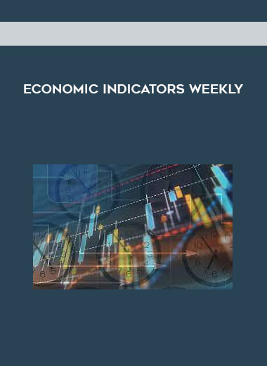 Economic Indicators Weekly