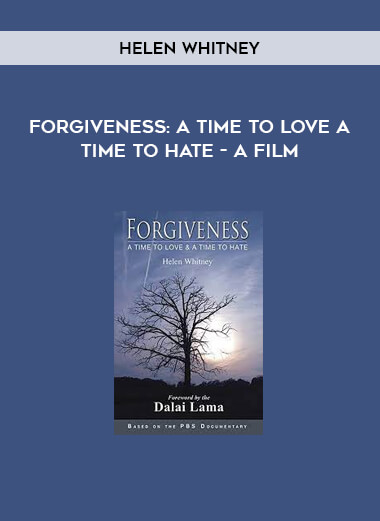 Forgiveness: A Time to Love a Time to Hate - A film by Helen Whitney