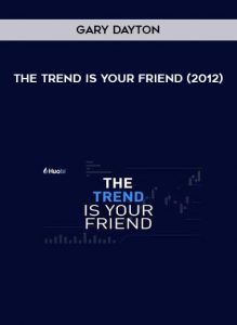 Gary Dayton - The Trend Is Your Friend (2012)