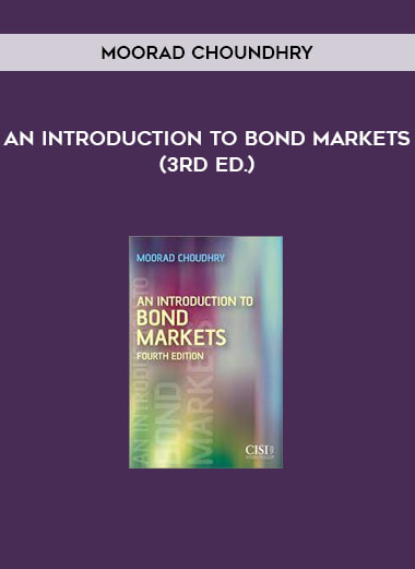 Moorad Choundhry - An Introduction to Bond Markets (3rd Ed.)