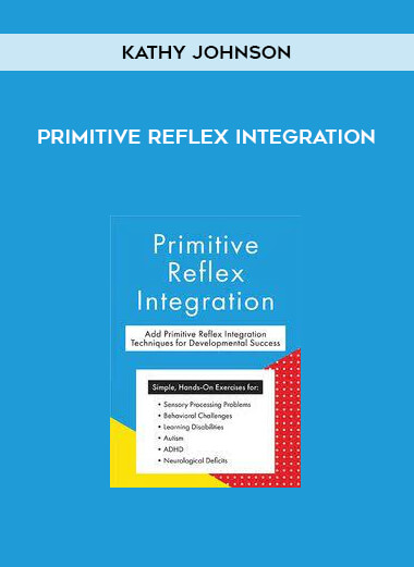Primitive Reflex Integration from Kathy Johnson