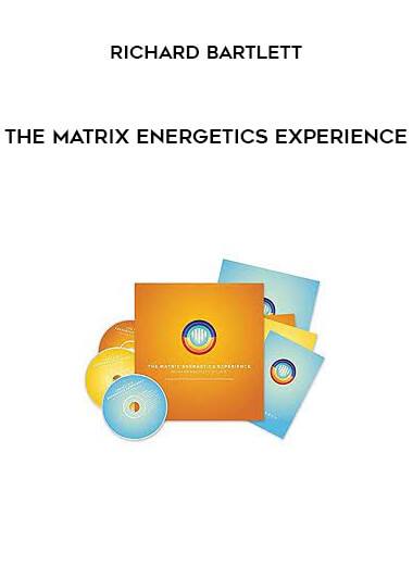 The Matrix Energetics Experience by Richard Bartlett