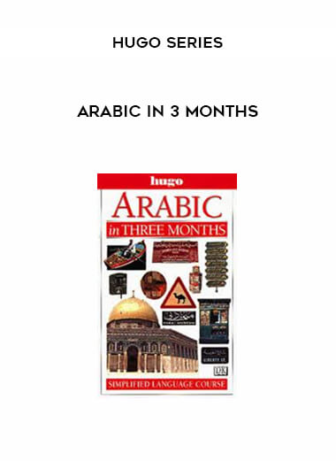 Arabic in 3 Months by Hugo Series