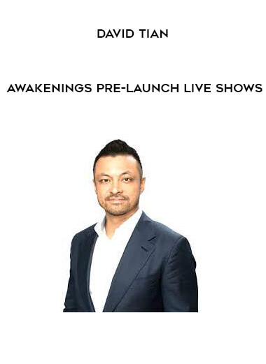 Awakenings Pre-Launch Live shows - David Tian