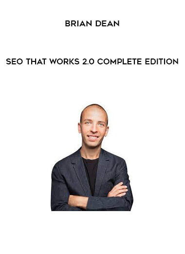 Brian Dean - SEO That Works 2.0 Complete Edition