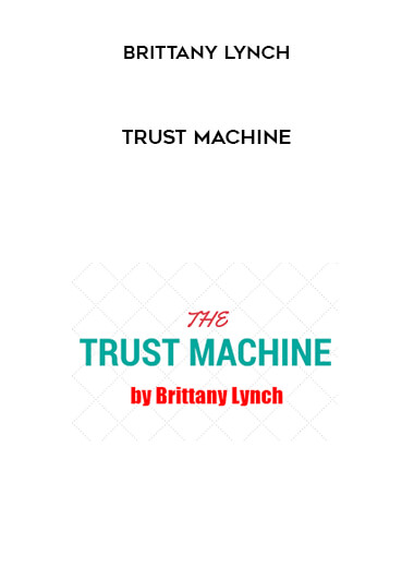 Brittany Lynch - Trust Machine