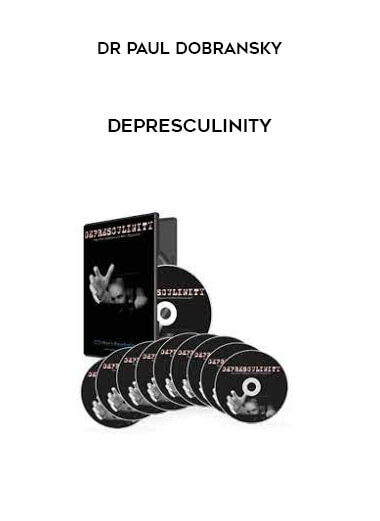 DEPRESCULINITY by DR PAUL DOBRANSKY