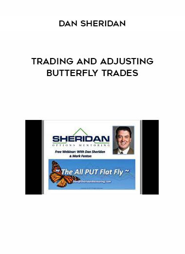 Dan Sheridan - Trading and Adjusting Butterfly Trades