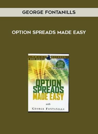 Option Spreads Made Easy by George Fontanills