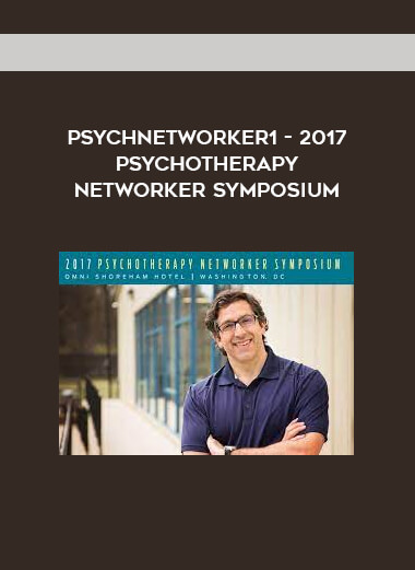 PsychNetworker1 - 2017 Psychotherapy Networker Symposium